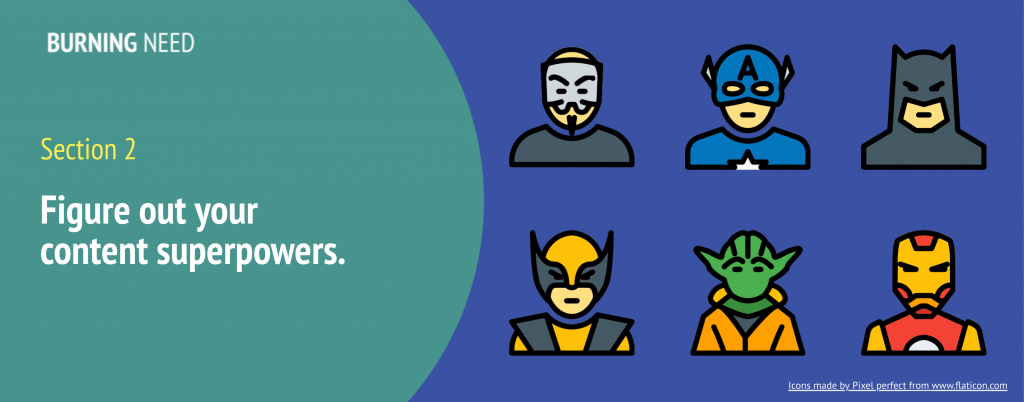 How to create a content plan section 2: Figure out your content superpowers.